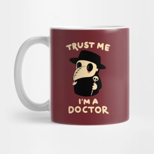 Trust me I am a doctor Mug